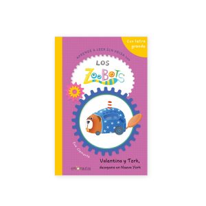 Los zoobots (Aprende a leer sin prisa) 4- Valentina y Tork, desayuno en Nueva York